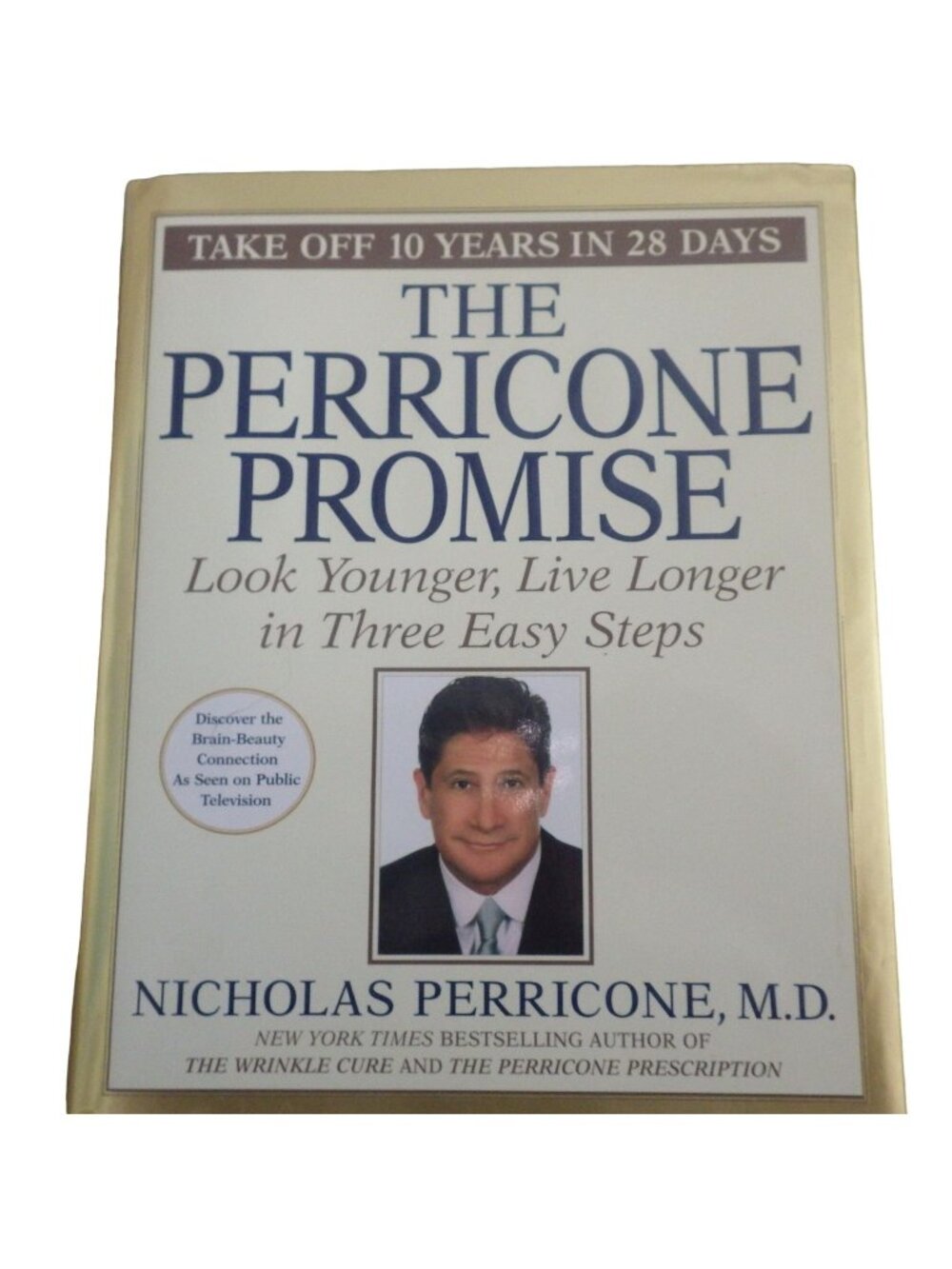 The Perricone Promise Take 10 Years off in 28 Days Wrinkle Cure